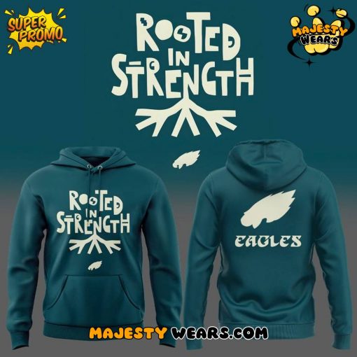 Philadelphia Eagles “Rooted In Strength” 2025 Special Edition Hoodie