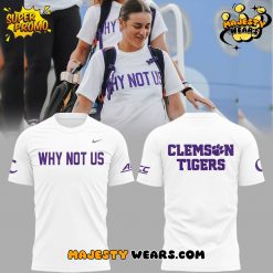 Clemson Tigers “Why Not US” 2025 T-shirt