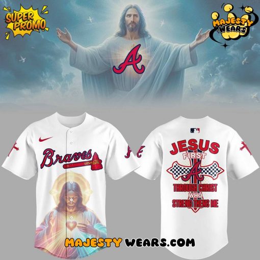 Atlanta Braves Jesus First Limited Edition Jersey