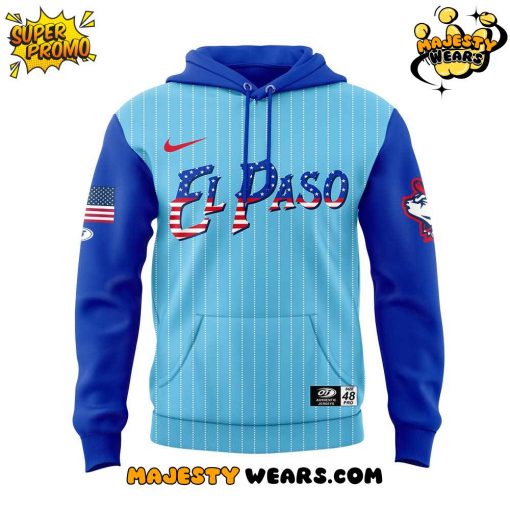 El Paso Chihuahuas Independence Day Special Hoodie
