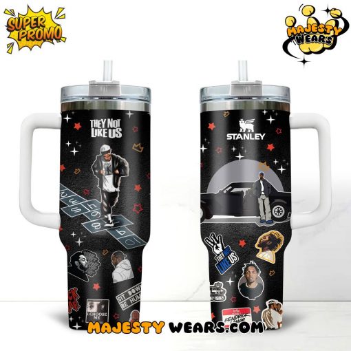Kendrick Lamar “THEY NOT LIKE US” 2025 Stanley Tumbler