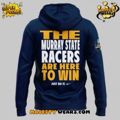 Murray State Racers Baseball HERE TO WIN Special Hoodie