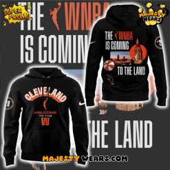 Cleveland WNBA – The WNBA Is Coming To The Land Hoodie