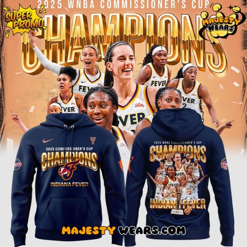 Indiana Fever 2025 WNBA Commissioner’s Cup Champions Hoodie