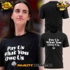 Indiana Fever WNBA “Pay us what you owe us” Special Tee