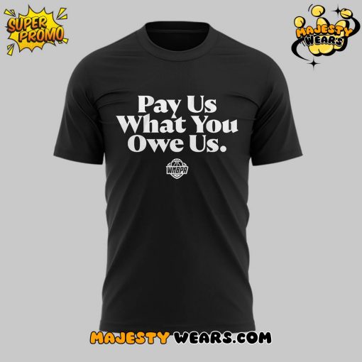 Indiana Fever “Pay us what you owe us” Limited Edition Black T-shirt