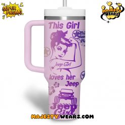“This Girl Loves Her Jeep” 2025 Stanley Tumbler