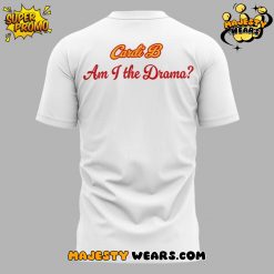 Cardi B New Album Am I the Drama Special White Tee