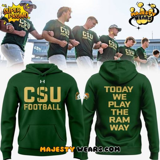 Colorado State Rams “Today We Play The Ram Way” Special Hoodie