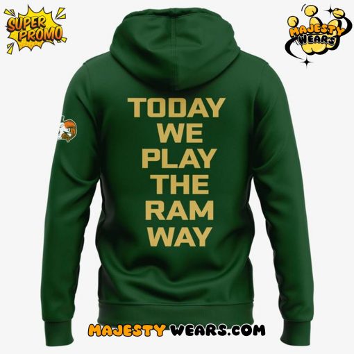 Colorado State Rams “Today We Play The Ram Way” Special Hoodie