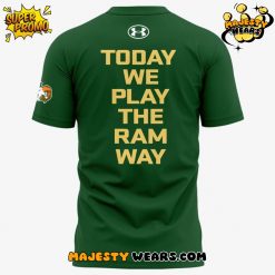 Colorado State Rams Today We Play The Ram Way Special Tee
