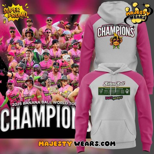 The Party Animals Banana Ball World Tour Champions Hoodie