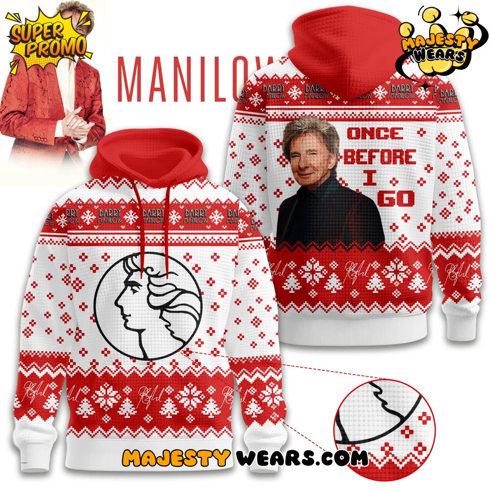 Barry Manilow “Once Before I Go” Ugly Christmas Sweater Design Hoodie Barry Manilow “Once Before I Go” Ugly Christmas Sweater Design Hoodie