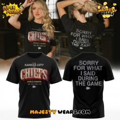 Kansas City Chiefs New Collections “Sorry for What I Said During The Game” Special Tee