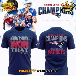 New England Patriots 2025 AFC East Division Champions “Been There Won That” T-Shirt