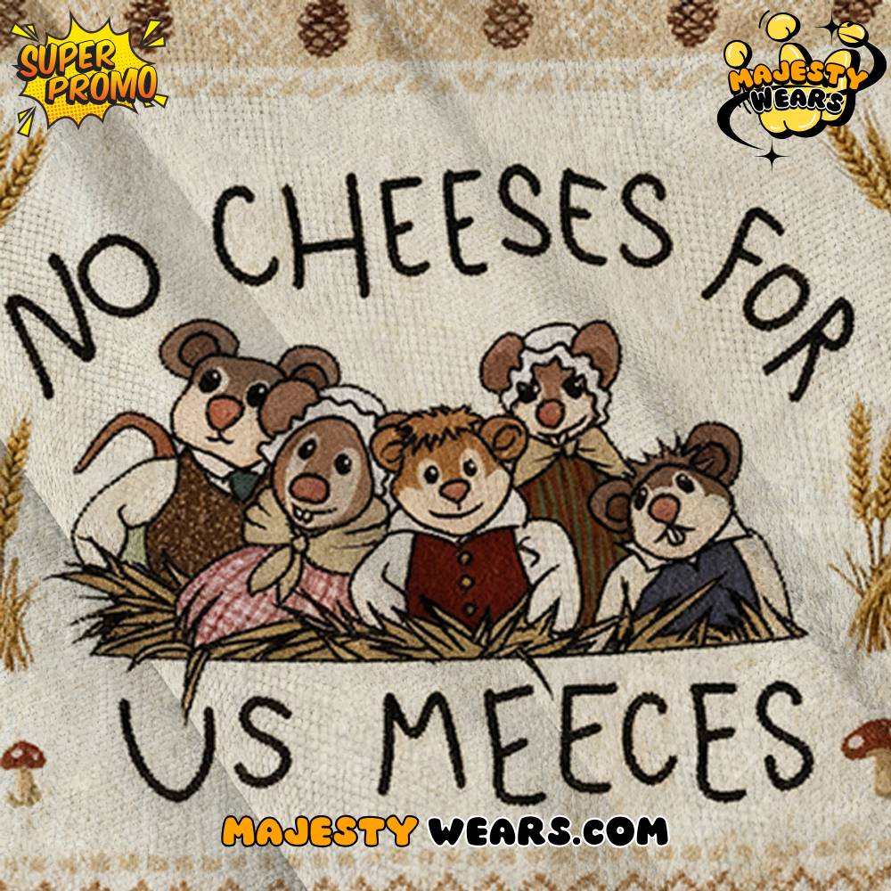 No Cheeses For Us Meeces Ugly Christmas Sweater No Cheeses For Us Meeces Ugly Christmas Sweater