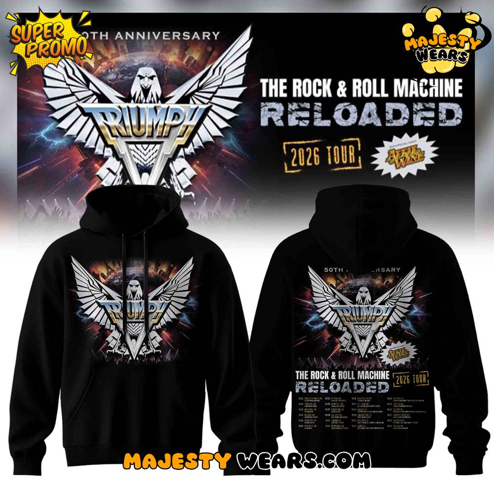 TRIUMPH – The Rock & Roll Machine Reloaded Tour 2026 Special Hoodie TRIUMPH – The Rock & Roll Machine Reloaded Tour 2026 Special Hoodie
