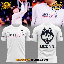 UConn Huskies “Don’t Give Up” Special T-Shirt
