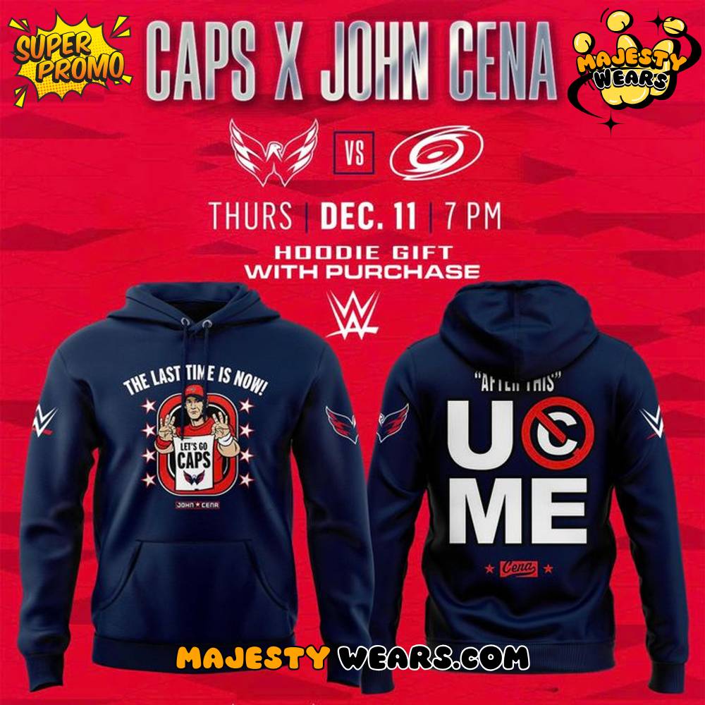 Washington Capitals x John Cena Special Hoodie Washington Capitals x John Cena Special Hoodie
