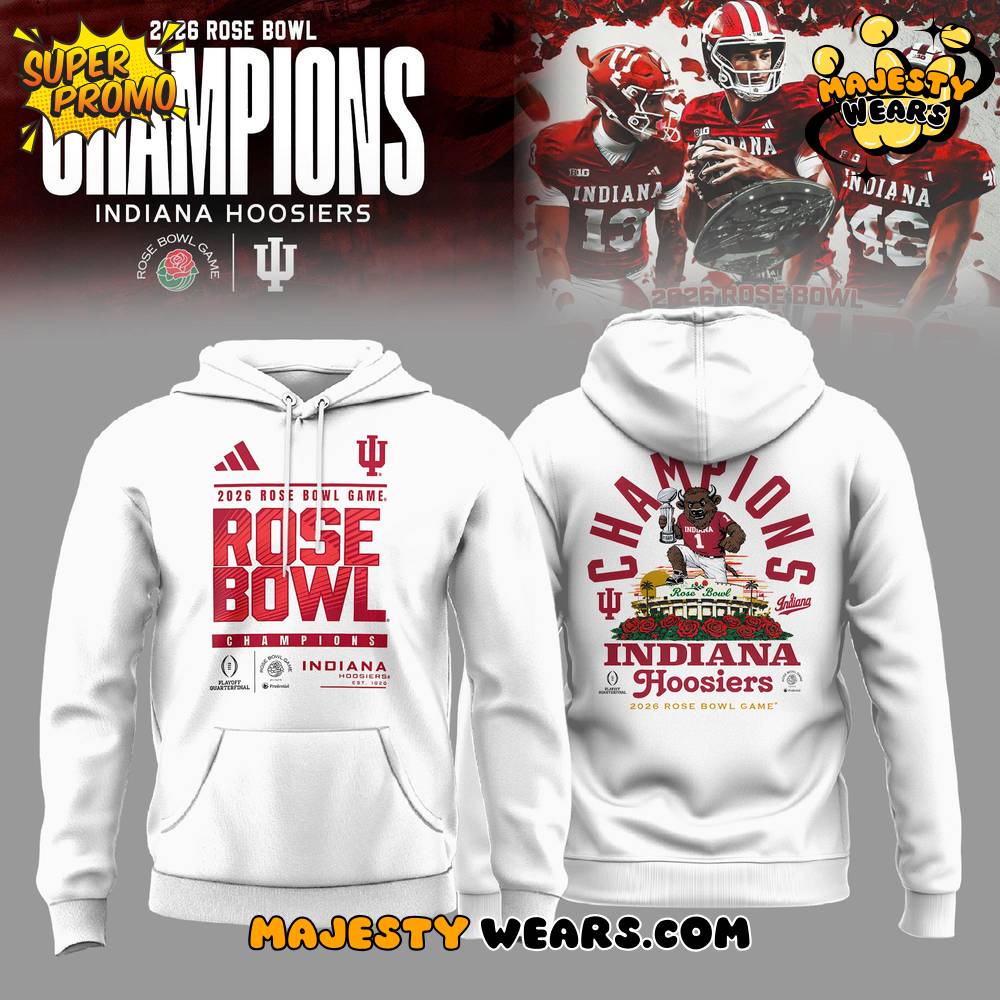 Indiana Hoosiers 2026 Rose Bowl Champions Special Edition Hoodie Indiana Hoosiers 2026 Rose Bowl Champions Special Edition Hoodie